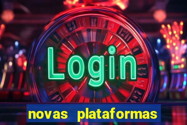 novas plataformas fortune tiger